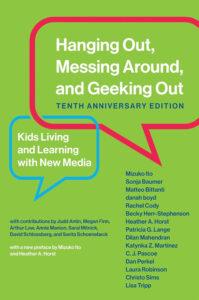 Hanging Out, Messing Around, and Geeking Out: Kids Living and Learning With New Media