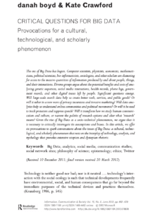 Critical Questions for Big Data: Provocations for a Cultural, Technological, and Scholarly Phenomenon